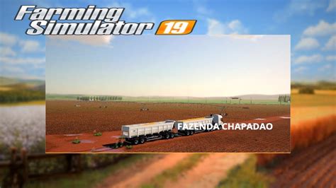 Come Ando Novo Mapa Fazenda Chapad O Farming Simulador Youtube