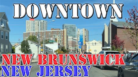 New Brunswick New Jersey 4K Downtown Drive YouTube