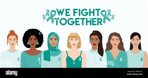 Ovarian And Cervical Cancer Awareness Month We Fight Together Phrase Diverse Women With Teal