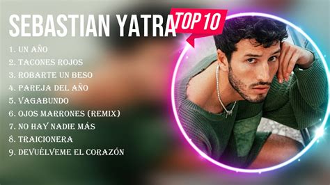 Greatest Hits Sebastian Yatra Lbum Completo Mejores Artistas