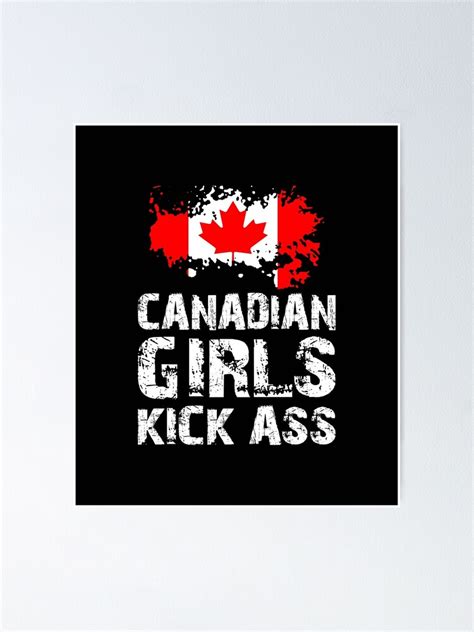 Canada Canadian Girls Kick Ass Poster For Sale By CuteTeeShirt Redbubble