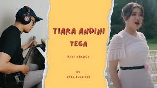 Tiara Andini Tega Band Version By Reza Zulfikar Chords Chordify