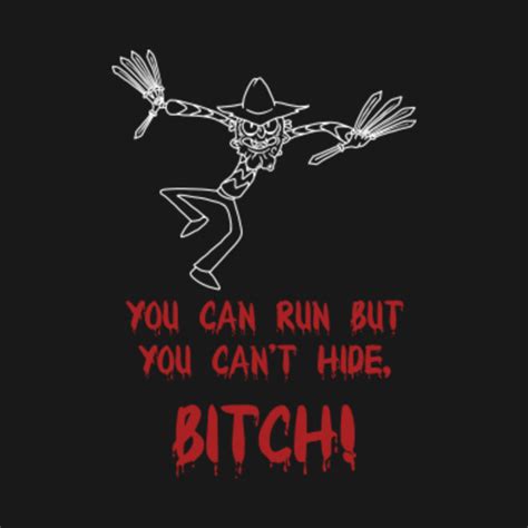 Scary Terry You Can Run But You Can T Hide Art T Shirt Teepublic