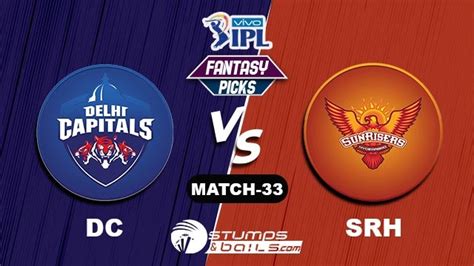 Dc Vs Srh Dream11 Predictions Dc Vs Srh Ipl 2021 Match 33