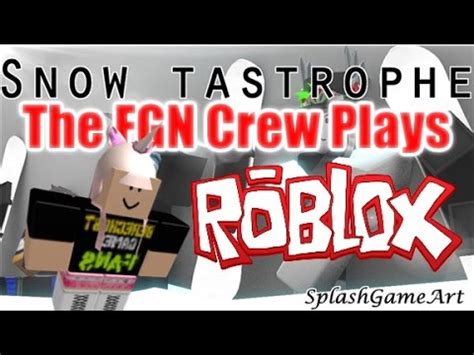 The FGN Crew Plays Roblox Snowtastrophe PC YouTube