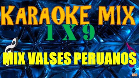 Karaoke Mix Vals Peruano Cholo Berrocal Lucha Reyes Julio