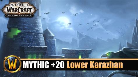 Lower Karazhan Mythic 20 In Time Season 4 GUARDIAN DRUID POV