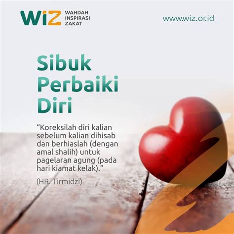 Sibuk Perbaiki Diri WAHDAH INSPIRASI ZAKAT