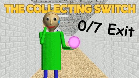 Collect Exits Instead Of Notebooks Baldi S In The Collecting Switch