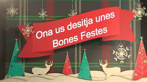 Ona Us Desitja Bones Festes Youtube