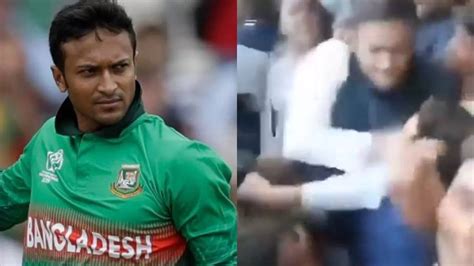 Bangladesh Cricket Team Captain Shakib Al Hasan Slaps A Fan Video Goes