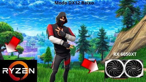 RX 6650 XT RYZEN 5 5600 Benchmark Fortnite Modo DX12 Low YouTube