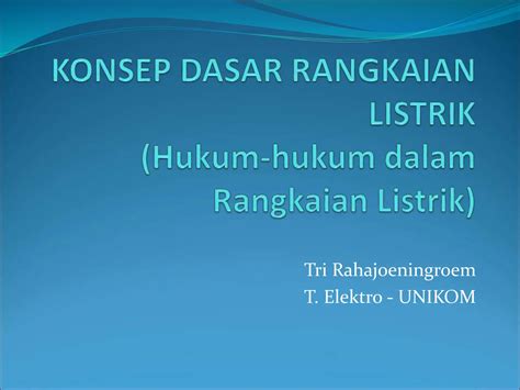 Hukum Rangkaian Kelistrikan Rangkaian Listrik Ppt