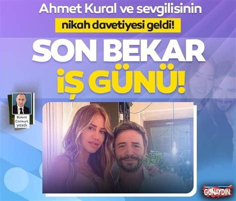 Ahmet Kural ile avukat sevgilisi Çağla Gizem Çelikten beklenen nikah