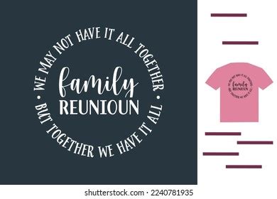 Family Reunion T Shirt Design Stock Vector (Royalty Free) 2240781935 | Shutterstock