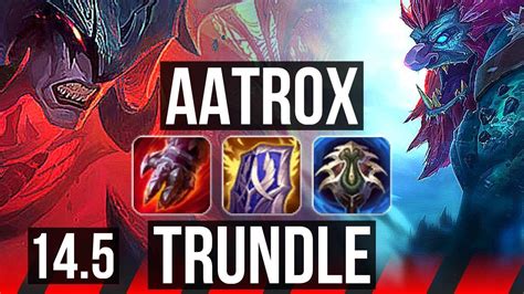 AATROX Vs TRUNDLE TOP Comeback 6 Solo Kills 1100 Games