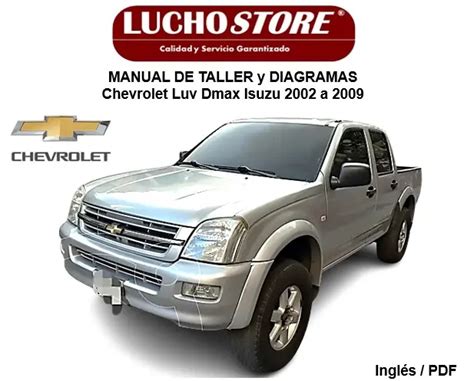 Chevrolet Luv Dmax Isuzu Manual De Taller Y Diagramas 2002 A 2009