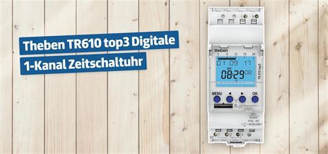 Theben Tr Top Digitale Kanal Zeitschaltuhr Testbericht