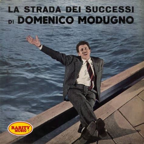 La Strada Dei Successi By Domenico Modugno On Amazon Music Unlimited