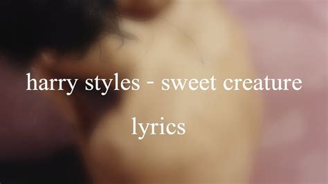 Harry Styles Sweet Creature Lyrics Youtube