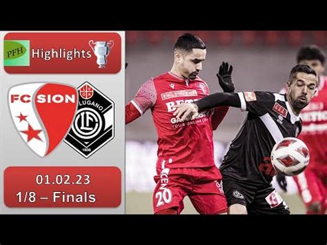 Highlights FC Sion Vs FC Lugano 02 03 2023 YouTube