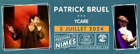 Patrick Bruelycare Festival De N Mes