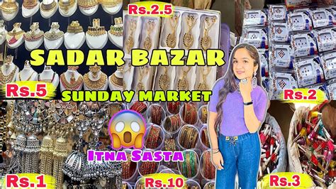 Sadar Bazar Sunday Market Delhi Exploring Full Sadar Bazar Market