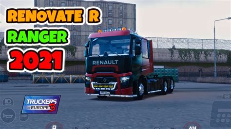 Renovate R Ranger Truckers Of Europe Nuevo Cami N Youtube