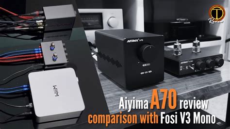 Aiyima A70 Class D T1 Pro Tube PreAmp Review YouTube