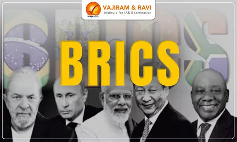 BRICS, Countries, Members, Summit, Headquaters, UPSC Notes 