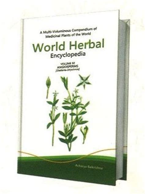 World Herbal Encyclopedia Volume 92 Angiosperms Stellaria Strychnos Nhbs Academic