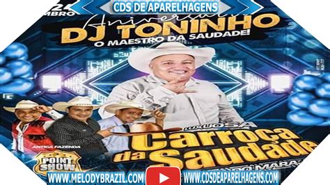 CD AO VIVO A LUXUOSA CARROÇA DA SAUDADE NO POINT SHOW 24 11 2018 DJ