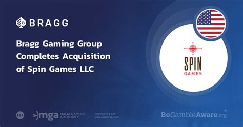 Bragg Gaming Group Completes Acquisition Of Spin Games Llc Gaming And