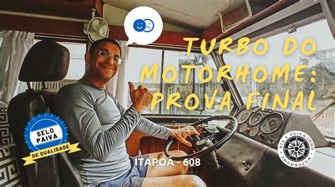 Teste do Motorhome após Mecânica na BR Paiva aprovou Motorhome MB