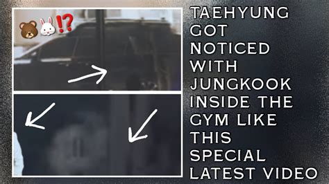 Omg Taehyung Got Noticed With Jungkook Inside The Gym Like This