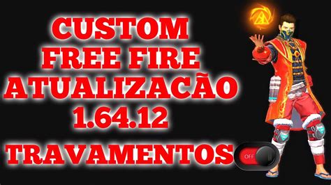 CUSTOM FREE FIRE 1 64 12 ATUALIZADA 120 FPS RODANDO LISO EM CELULAR