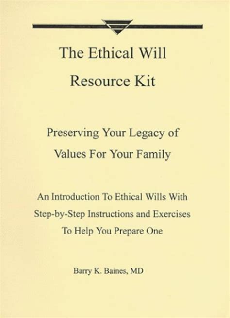 Ethical Wills Putting Your Values On Paper” By Barry K Baines