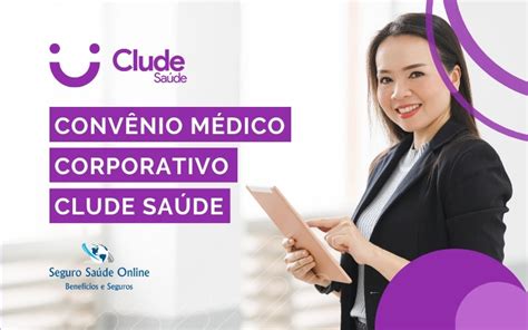 Conv Nio M Dico Corporativo Clude Sa De Tabela De Pre Os E Rede