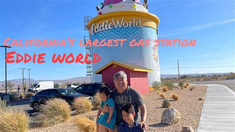 Californias Largest Gas Station Eddie World Youtube