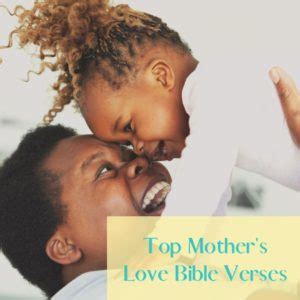 Top Mother S Love Bible Verses Mama Reflections