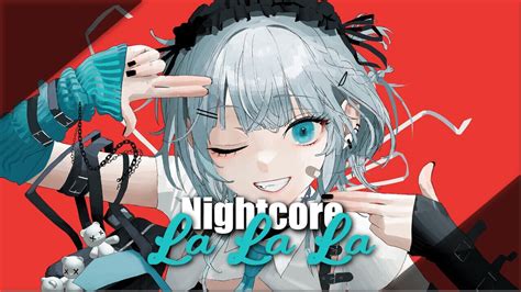 Nightcore - La La La - YouTube