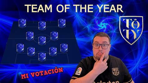 MI VOTACIÓN PARA LOS TOTY DE FIFA 23 YouTube