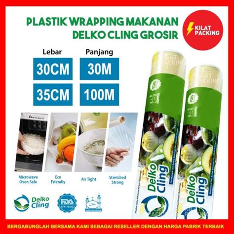 Jual Jual Plastik Cling Wrap Wrapping Makanan Premium Delkocling