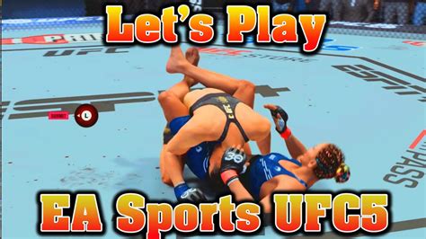 Lets Play Ea Sports Ufc 5 Youtube