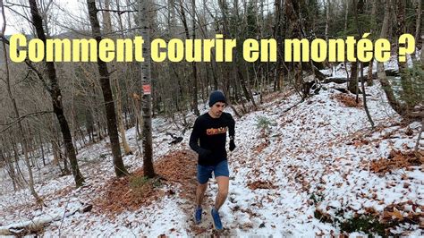 4 conseils pour mieux courir en montée Technique de course en sentier