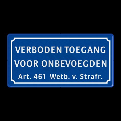 Verkeersbord Verboden Toegang Voor Onbevoegden Kopen