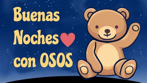 Buenas Noches Con Osos Dulces Sue Os Im Genes Buenas Noches