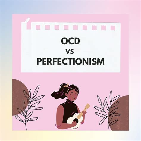 Differences Between OCD And Perfectionism