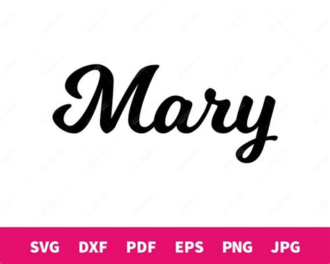 Mary Calligraphy Name Shape Vector File For Cutting Or Etsy