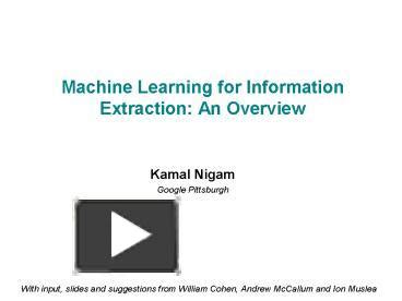 Ppt Machine Learning For Information Extraction An Overview